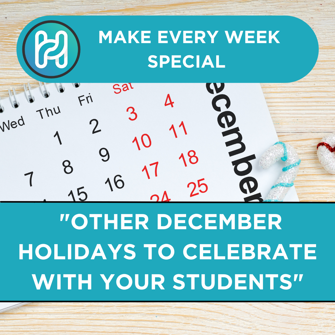 Other December Holidays to Celebrate with Your Students