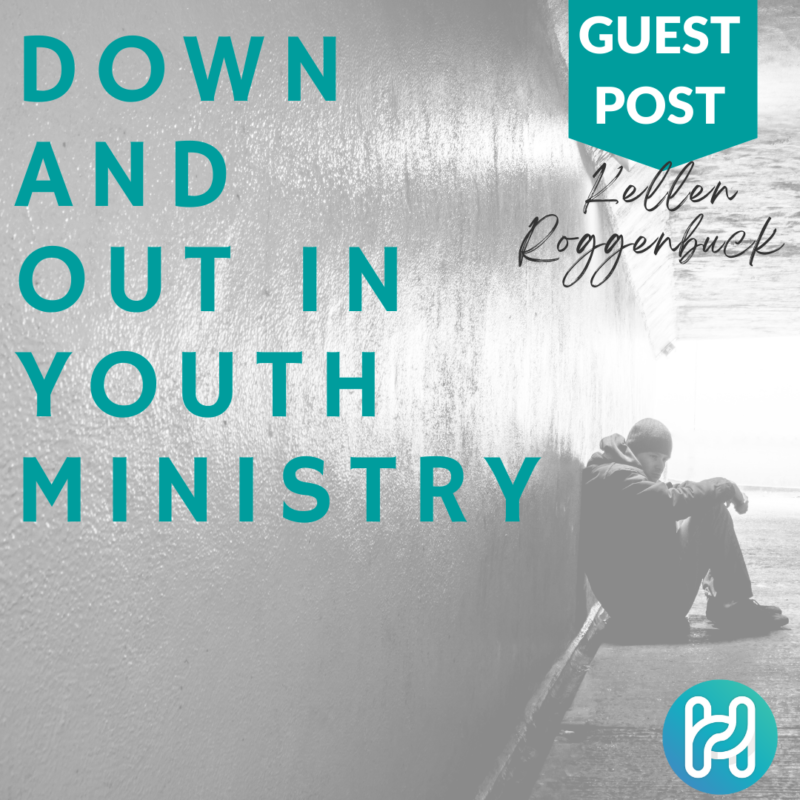 Down and Out in Youth Ministry