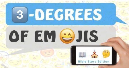 3 Degrees Emojis Bible