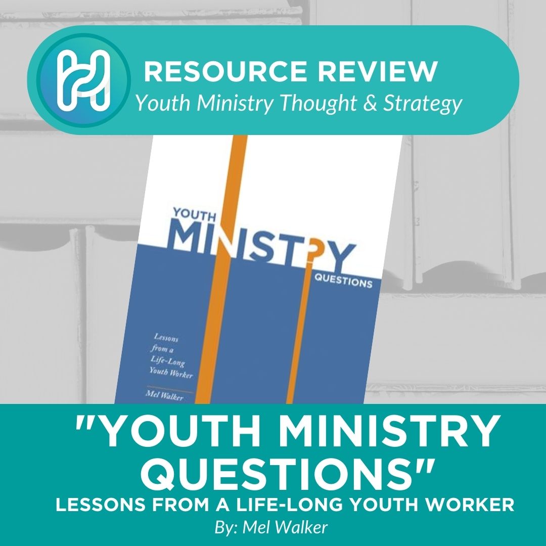 Review "Youth Ministry Questions" Youth Ministry Hub