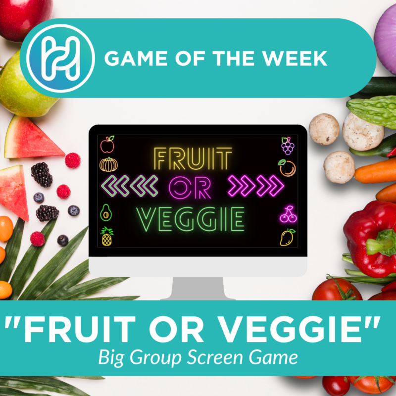 “Fruit or Veggie” (Screen Game)