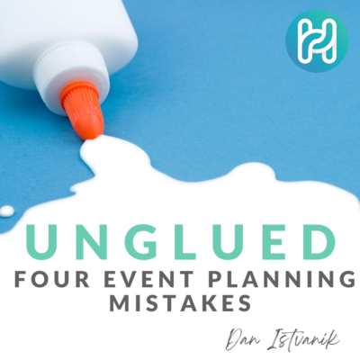 unglued event planning mistakes