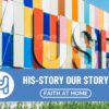 His Story Our Story Family Resource