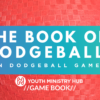 The Book of Dodgeball  