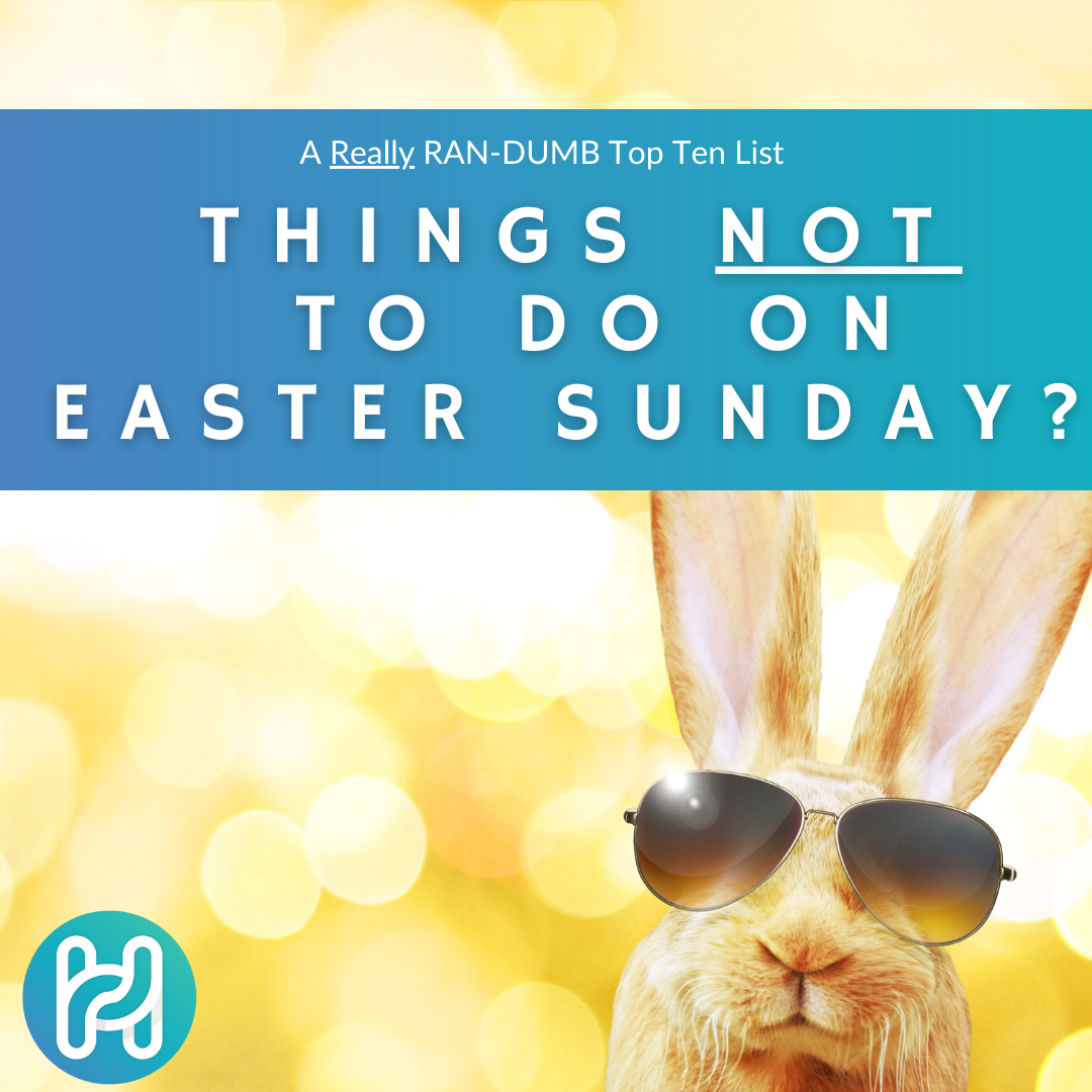 Things Not To Do Easter Sunday Youth Ministry Hub