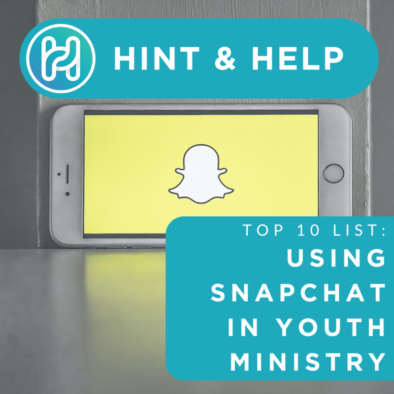 Using Snapchat in Youth Ministry