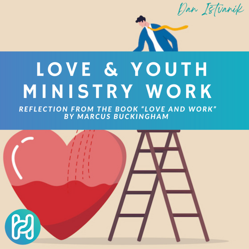 Love and Youth Ministry Work