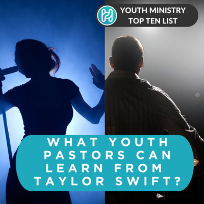 Taylor Swift & Youth Ministry: ten thing a youth pastor can learn from Taylor Swift, hints and helps for the every day student ministry