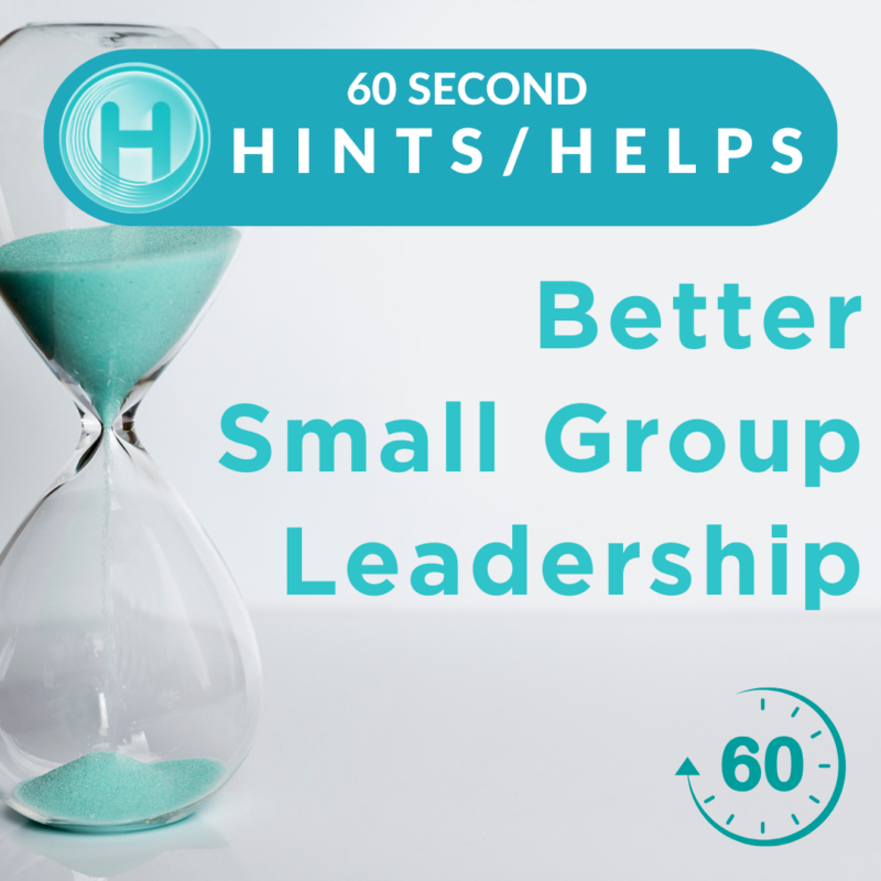 60 Second: Better Small Group Leading